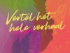 Advies ‘Vertel het hele verhaal’